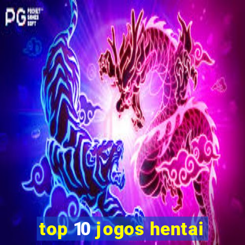 top 10 jogos hentai